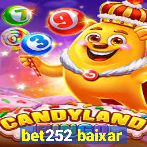 bet252 baixar